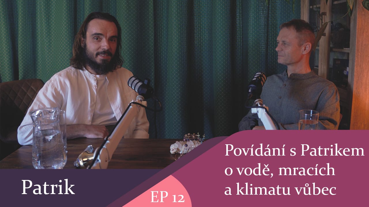Povídání s Patrikem o vodě, mracích a klimatu vůbec