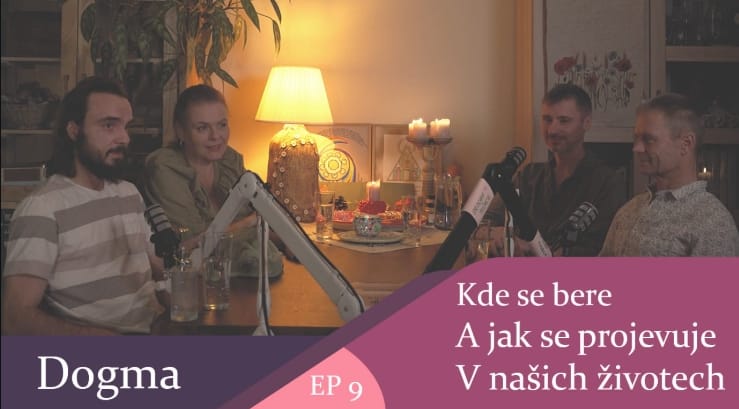 Dogma - kde se bere a jak se projevuje v našich životech